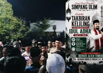 Simpang Ulim Jadi Pusat Takbir Keliling Idul Adha, Bupati Al- Farlaky Ajak Meriahkan Syiar Islam